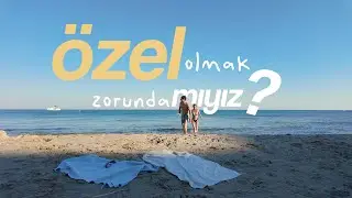 Özel olmak zorunda mıyız?
