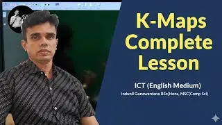 AL ICT | Karnaugh Map Full Lesson ( Labeling | 7 Grouping Rules) #logic #gates #digital #boolean