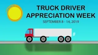 Truck Driver Appreciation Week 2019
