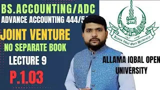 Accounting for joint venture | Advance accounting 444/5419 | Allama Iqbal open university 