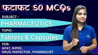 TABLETS & CAPSULES | PHARMACEUTICS | IMPORTANT MCQs| #pharmacist #druginspector #gpat #niper