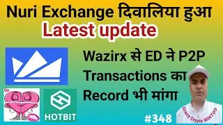 ED sought Details of P2P Transactions from WazirX Exchange || Nuri Exchange, Hotbit, Lovely inu