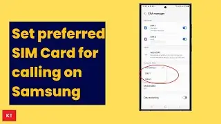 How to set preferred SIM card or ask which SIM card to use for calling on Samsung Phone