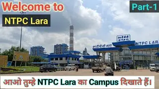 800 मेगावाट का बॉयलर | NTPC Lara Super Thermal Power Plant | Chimney | Cooling Tower NTPC Lara