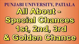All About Special chances | Golden Chance | Punjabi University Patiala