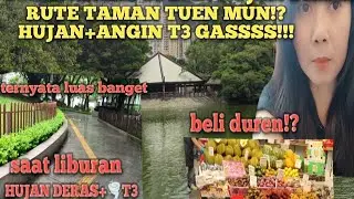 RUTE TAMAN TUEN MUN!?HUJAN+ANGIN T3 GASSSS....!!!