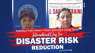 𝐁𝐮𝐢𝐥𝐝𝐢𝐧𝐠 𝐚 𝐒𝐚𝐟𝐞𝐫 𝐅𝐮𝐭𝐮𝐫𝐞: 𝐍𝐞𝐥𝐬𝐨𝐧 𝐄𝐝𝐮𝐜𝐚𝐭𝐢𝐨𝐧 𝐆𝐫𝐨𝐮𝐩 𝐌𝐚𝐫𝐤𝐬 𝐈𝐧𝐭𝐞𝐫𝐧𝐚𝐭𝐢𝐨𝐧𝐚𝐥 𝐃𝐚𝐲 𝐟𝐨𝐫 𝐃𝐢𝐬𝐚𝐬𝐭𝐞𝐫 𝐑𝐢𝐬𝐤 𝐑𝐞𝐝𝐮𝐜𝐭𝐢𝐨𝐧