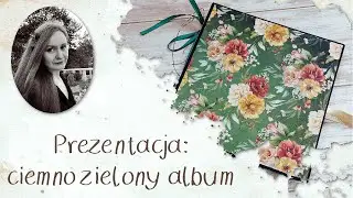Prezentacja · Album w kolorze butelkowej zieleni · Mintay Papers - Botany