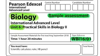 Pearson Edexcel International A level biology unit 6 sample assessment