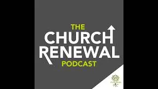 Church Renewal III
