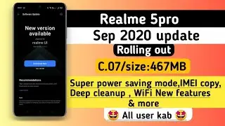 Realme 5pro sep 2020 update rolling out C.07 super power saving, Deep cleanup & more | Anu tech 🤩