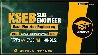 KSEB Sub Engineer | Basic Electrical Engineering | Electrical Circuits & Networks Part 5