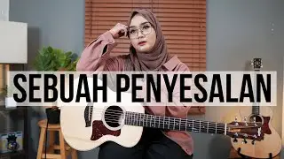 SEBUAH PENYESALAN - LETTER FOR ME COVER BY REGITA ECHA