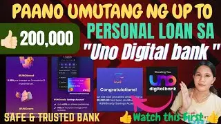 ✅ Umutang ng Up to 200,000 sa UNO DIGITAL Bank Via Personal Loan Paano Maging Eligible Dito Alamin!