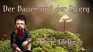 Der Bauer und der Zwerg - Lucie Ideler - Märchen - Hörbuch