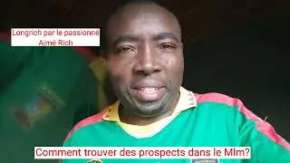 COMMENT TROUVER DES PROSPECTS DANS LE MLM?