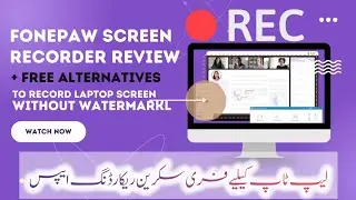 fonepaw Screen Recorder Review + Free Alternatives Screen Recording App Windows in 2024 Urdu Hindi