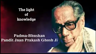 The Light of Knowledge (Full Music Video) |  Pt.Jnan Prakash Ghosh | Abhijeet Bhattacharjee
