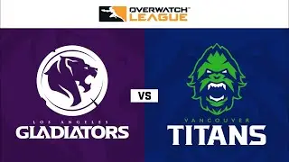 Overwatch  Los Angeles Gladiators vs Vancouver Titans OWL 2020 Season Opening Weekend Day 1