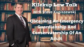 Emergency Guardianships and Conservatorships