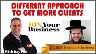 Different Approach To Get More Clients - EP. 5