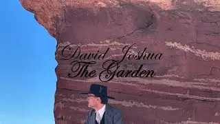 David Joshua - The Garden [Music Video]