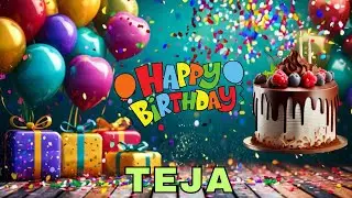 Happy Birthday Teja, Birthday Wishes, Birthday Song, WhatsApp Status, Today, hbd