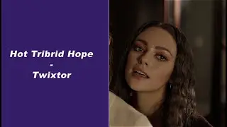 Hope Mikaelson Scenepack Twixtor