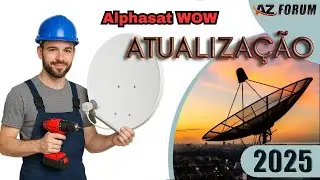 Atualiza&ccedil;&atilde;o Alphasat WOW V17.07.11.S85 &ndash; 11/08/2025