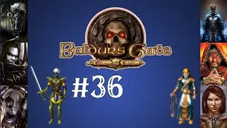 Twitch Stream Archive - Baldur's Gate: Enhanced Edition Trilogy Co-op - Part 36