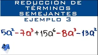 Reducción de términos semejantes | Ejemplo 3