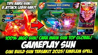 TIPS SUN 100% JAGO + CARA MAIN SUN TOP GLOBAL❗BUILD SUN TERSAKIT 2025❗GAMEPLAY TERBARU SUN EXP LANE