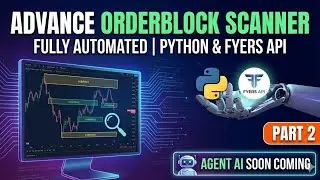 Automated Orderblock Scanner with Fyers API & Python (Part 1) | Algo Trading Bot