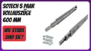 BEWERTUNG (2026): SOTECH 5 Paar Vollauszüge 600 mm. Infos