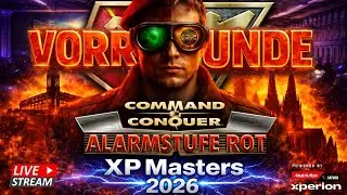 ⚔️ C&C Red Alert XP MASTERS 2026 | Vorrunden 2 | powered by @XPERION_DE  CCLP eSports