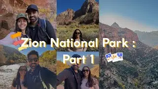 Zion National Park Day 1: Pa'rus Trail, Emerald Pool Hike & Canyon Overlook trail! (Vlog Part 1)