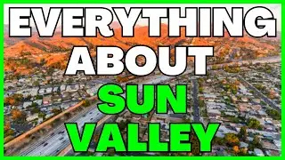 PROS AND CONS OF Sun Valley Los Angeles | Buying a Home in Sun Valley LA Moving to Sun Valley LA