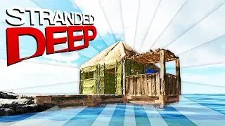 Stranded Deep - CLAY HOUSE COMPLETE | SCARY FOG! - Stranded Deep Gameplay