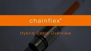 chainflex&reg; Hybrid Cables: Overview