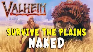 Survive Naked in the Plains with only a Crude Bow in Valheim