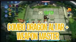 COMBO DRAGON ALTAR + WEAPON MASTER, AUTO WIN!!!