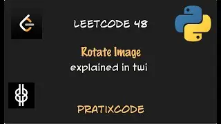 Rotate Image - Leetcode 48 - Python - Twi