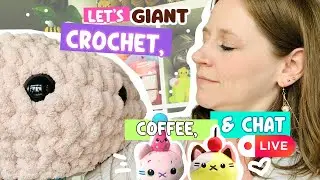 FINISH THE GIANT SPRINKLE CAT WITH ME!! Crochet, Coffee, and Chat LIVE!