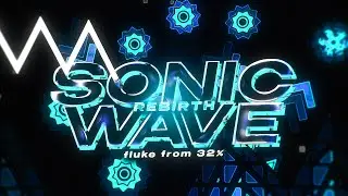 SONIC WAVE REBIRTH FLUKE FROM 32% (2/8) || EXTREME DEMON