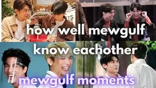 how well mewgulf know eachother 🤔🌻🌞 (Mewsuppasit Gulfkanawut)