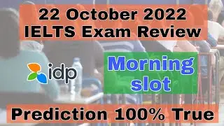 22 October 2022 IELTS Exam Review | Listening Reading Writing Answers | 29 Oct IELTS Exam Prediction