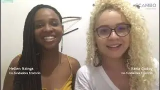 Mentoria - EcoCiclo - Karla Godoy e Hellen Nzinga