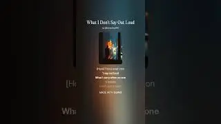 What I Don&rsquo;t Say Out Loud