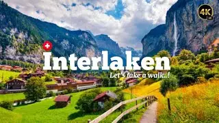 Exploring the Hidden Gem of Interlaken, Switzerland | A Stunning Adventure