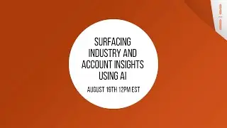 Surfacing Industry & Account Insights using Artificial Intelligence